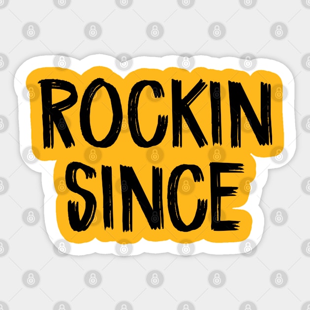 rockin since Sticker by TIHONA